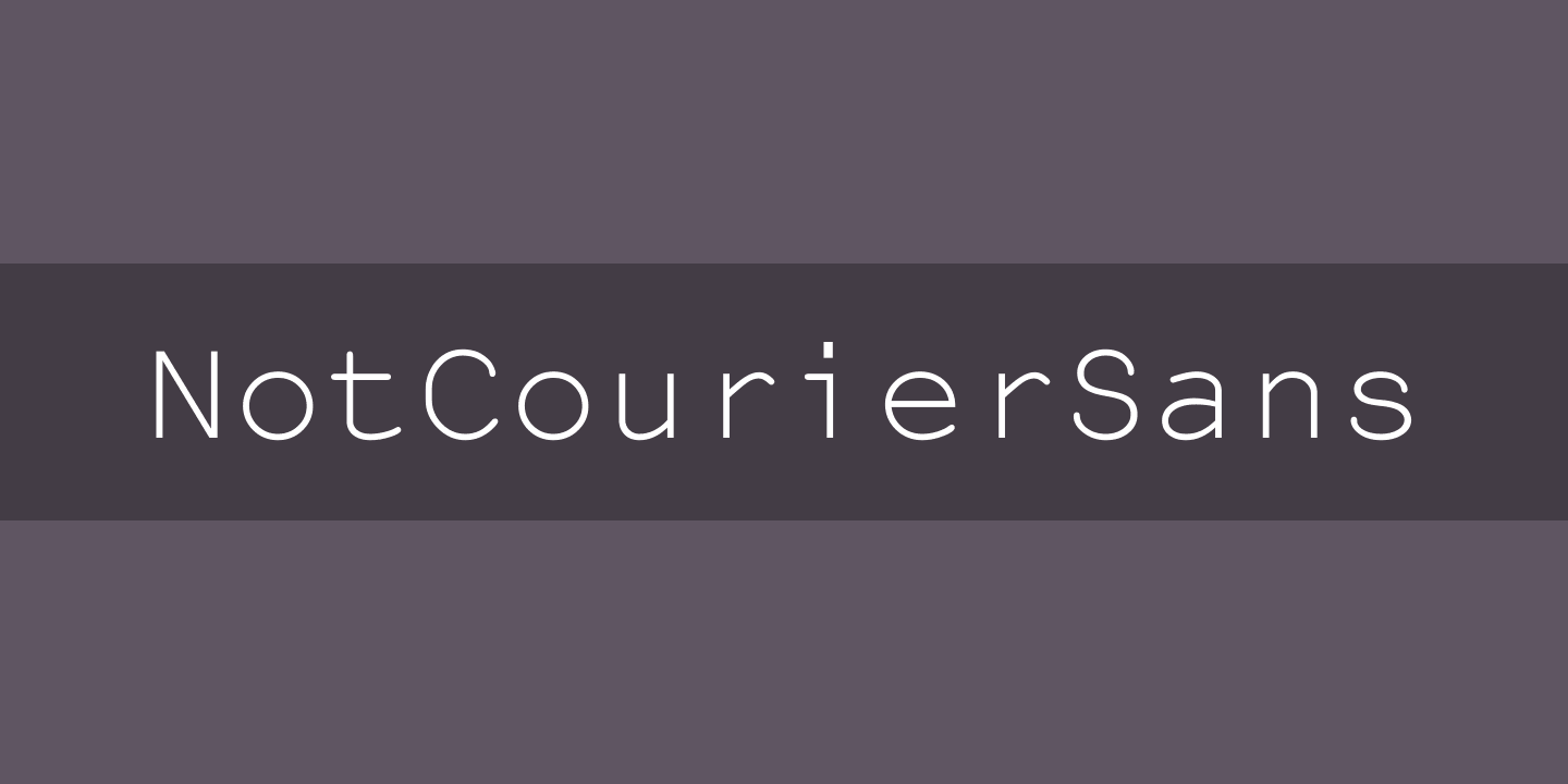 NotCourierSans Font
